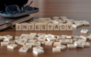 Intestacy spelled out with letter blocks